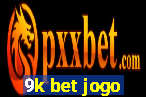 9k bet jogo